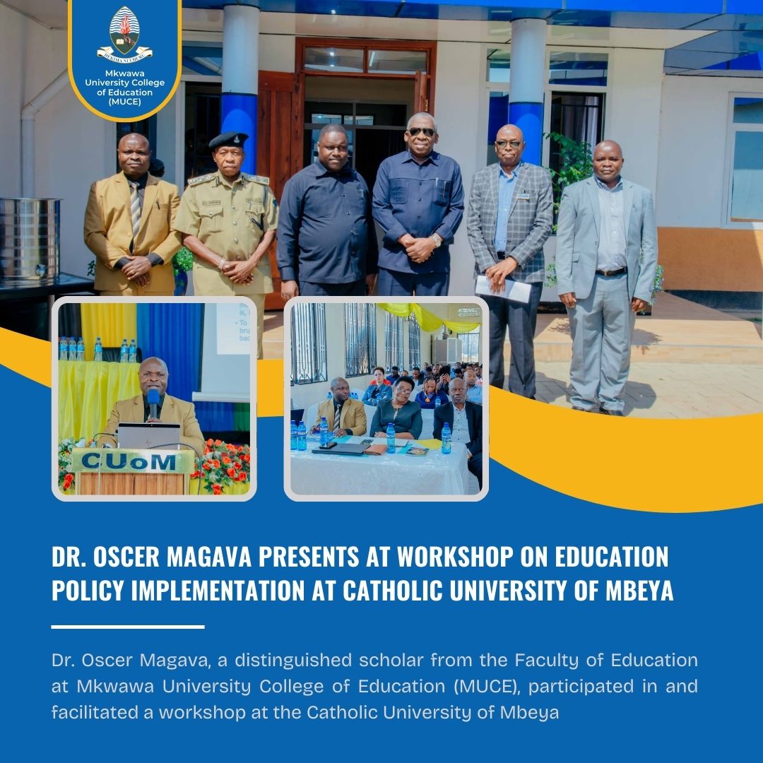 Dr. Oscar Magava Presents at Workshop on Education Policy Implementation at Catholic University of Mbeya