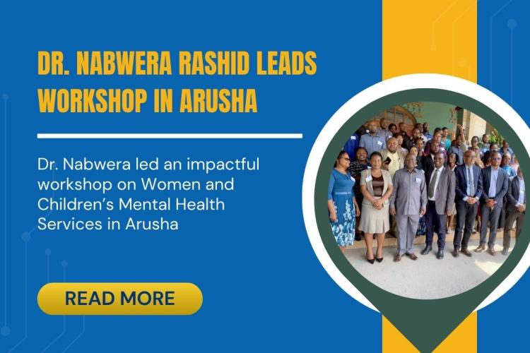 Dr. Nabwera Rashid Leads Workshop in Arusha