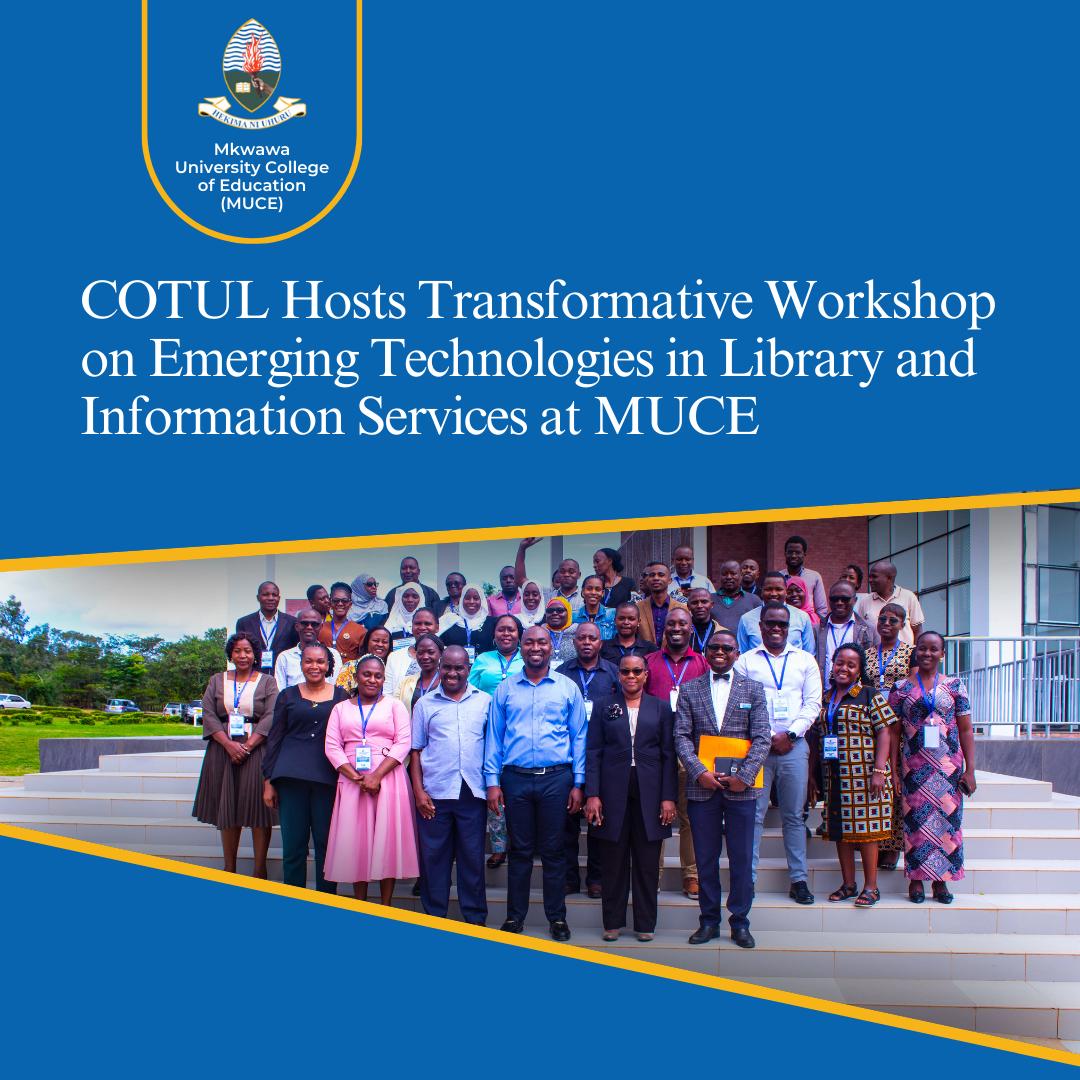 COTUL Hosts Transformative Workshop on Emerging Technologies in Library and Information Services at MUCE